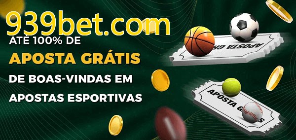 939bet.combet Ate 100% de Aposta Gratis